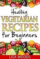 Algopix Similar Product 9 - Healthy Vegetarian Recipes for