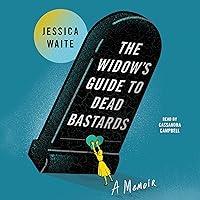 Algopix Similar Product 14 - The Widow's Guide to Dead Bastards