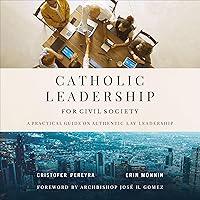 Algopix Similar Product 1 - Catholic Leadership for Civil Society