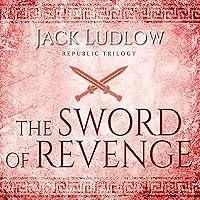 Algopix Similar Product 10 - The Sword of Revenge: Republic, Book 2