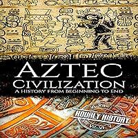 Algopix Similar Product 16 - Aztec Civilization A History from