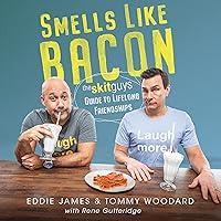 Algopix Similar Product 17 - Smells Like Bacon The Skit Guys Guide