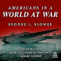 Algopix Similar Product 6 - Americans in a World at War Intimate