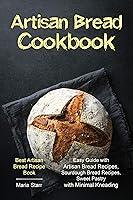 Algopix Similar Product 4 - Artisan Bread Cookbook Easy Guide with