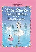 Algopix Similar Product 20 - Ella Bella Ballerina and Swan lake A