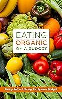 Algopix Similar Product 14 - Eating Organic on a Budget