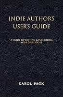 Algopix Similar Product 8 - Indie Authors User's Guide