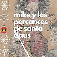 Algopix Similar Product 19 - Mike y Los Percances de Santa Claus