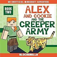 Algopix Similar Product 20 - Alex and Cookie and the Creeper Army