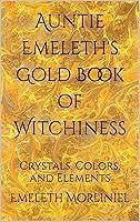 Algopix Similar Product 5 - Auntie Emeleths Gold Book of