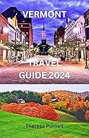 Algopix Similar Product 4 - VERMONT TRAVEL GUIDE 2024 Discover the