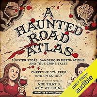 Algopix Similar Product 8 - A Haunted Road Atlas Sinister Stops