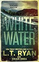 Algopix Similar Product 10 - Whitewater (Rachel Hatch Book 6)