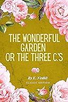 Algopix Similar Product 16 - The wonderful garden or the three Cs