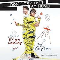 Algopix Similar Product 13 - Kian and Jc: Don't Try This at Home!