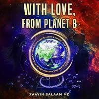 Algopix Similar Product 17 - With Love, from Planet B