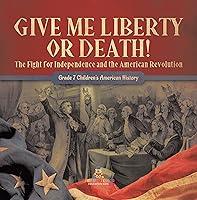 Algopix Similar Product 8 - Give Me Liberty or Death  The Fight