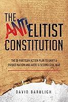 Algopix Similar Product 20 - The AntiElitist Constitution The