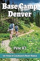 Algopix Similar Product 18 - Base Camp Denver 101 Hikes in