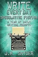 Algopix Similar Product 10 - Write Every Day Speculative Fiction