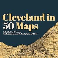 Algopix Similar Product 8 - Cleveland in 50 Maps