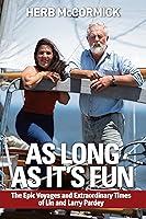 Algopix Similar Product 18 - As Long as Its Fun the Epic Voyages