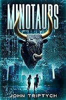 Algopix Similar Product 12 - Minotaurs: A Technothriller