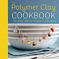 Algopix Similar Product 4 - The Polymer Clay Cookbook Tiny Food