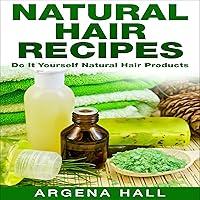 Algopix Similar Product 6 - Natural Hair Recipes Do It Yourself