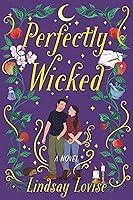 Algopix Similar Product 12 - Perfectly Wicked: A Novel