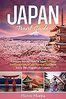 Algopix Similar Product 8 - Japan Travel Guide A Journey into the