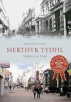 Algopix Similar Product 13 - Merthyr Tydfil Through Time