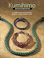 Algopix Similar Product 6 - Kumihimo Basics and Beyond 24 Braided