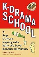 Algopix Similar Product 19 - KDrama School A Pop Culture Inquiry