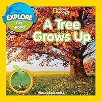Algopix Similar Product 10 - Explore My World A Tree Grows Up