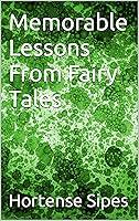 Algopix Similar Product 4 - Memorable Lessons From Fairy Tales