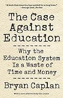 Algopix Similar Product 15 - The Case against Education Why the