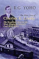 Algopix Similar Product 14 - The Nine Lives of Charles E Lively