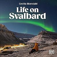 Algopix Similar Product 14 - Life on Svalbard Finding Home on a