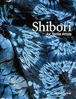 Algopix Similar Product 15 - Shibori for Textile Artists