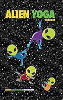 Algopix Similar Product 15 - Alien Yoga For Kids A Childrens Yoga