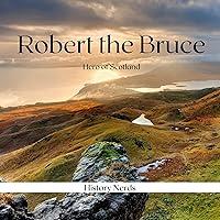 Algopix Similar Product 7 - Robert the Bruce: Hero of Scotland