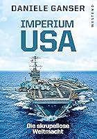 Algopix Similar Product 8 - Imperium USA Die skrupellose Weltmacht