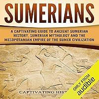 Algopix Similar Product 5 - Sumerians A Captivating Guide to