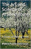 Algopix Similar Product 9 - The Art and Science of Arboriculture A