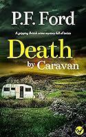 Algopix Similar Product 9 - DEATH BY CARAVAN a gripping British