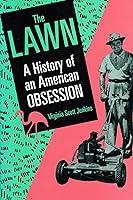 Algopix Similar Product 8 - The Lawn A History of an American