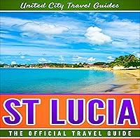 Algopix Similar Product 1 - St Lucia: The Official Travel Guide