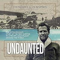 Algopix Similar Product 14 - Undaunted The Extraordinary Story of