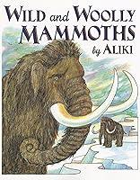 Algopix Similar Product 16 - Wild and Woolly Mammoths Revised